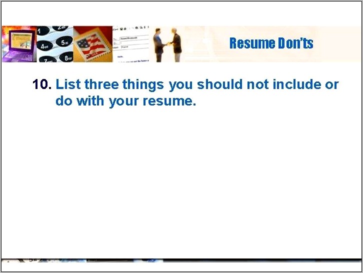 10 Things You Should Put On A Resume