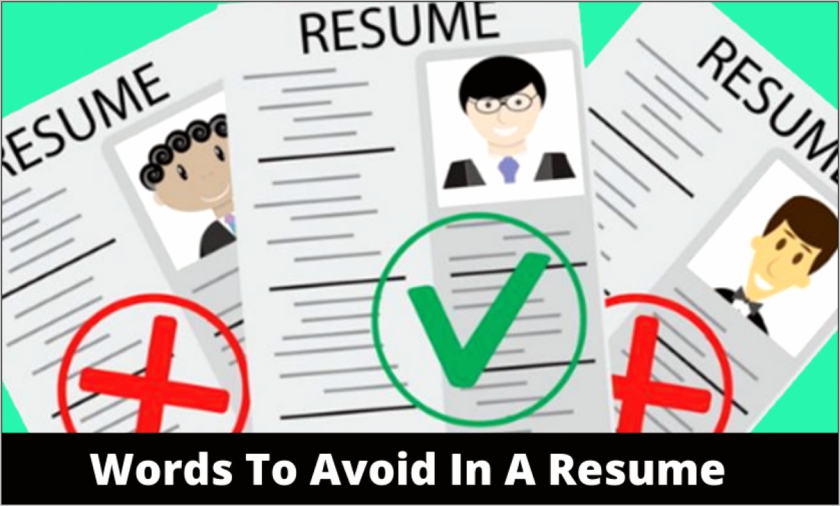 10 Words Never To Use In Your Resume