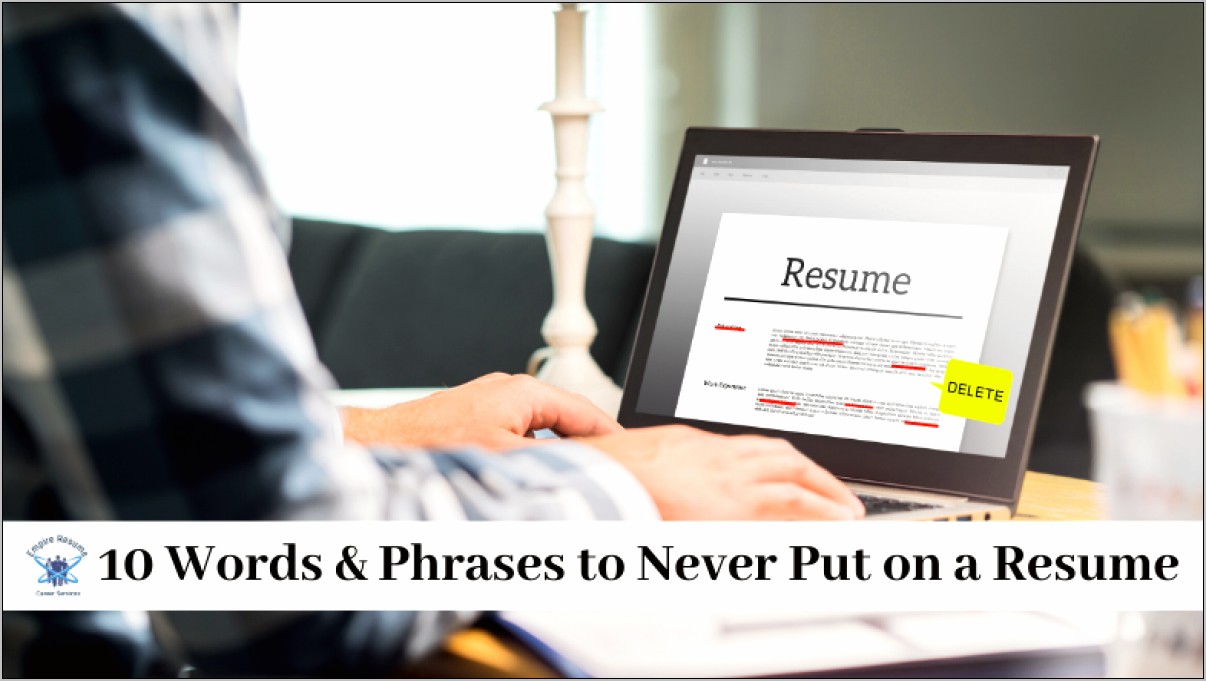 10 Words To Avoid On Your Resume