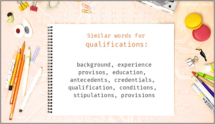 Another Word For Qualifications On A Resume