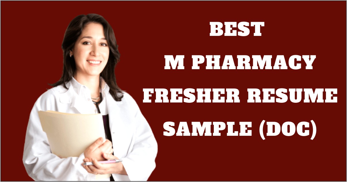 Best Resume Format For M Pharmacy Freshers