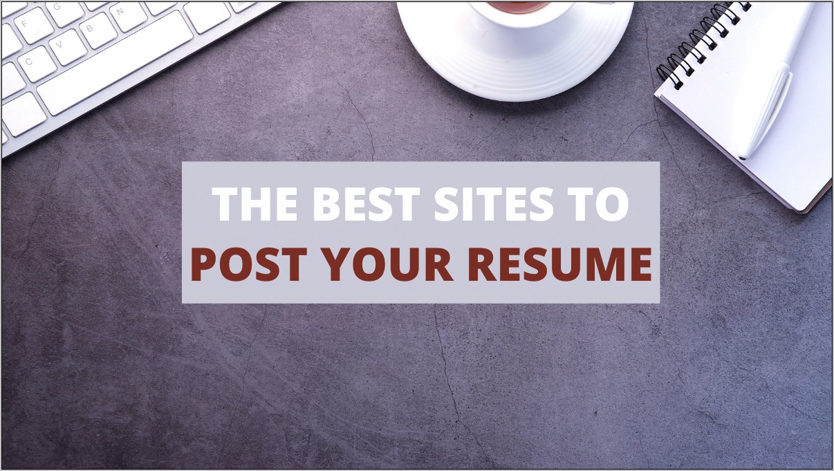 Best Site For Job Searchers To Post Resume