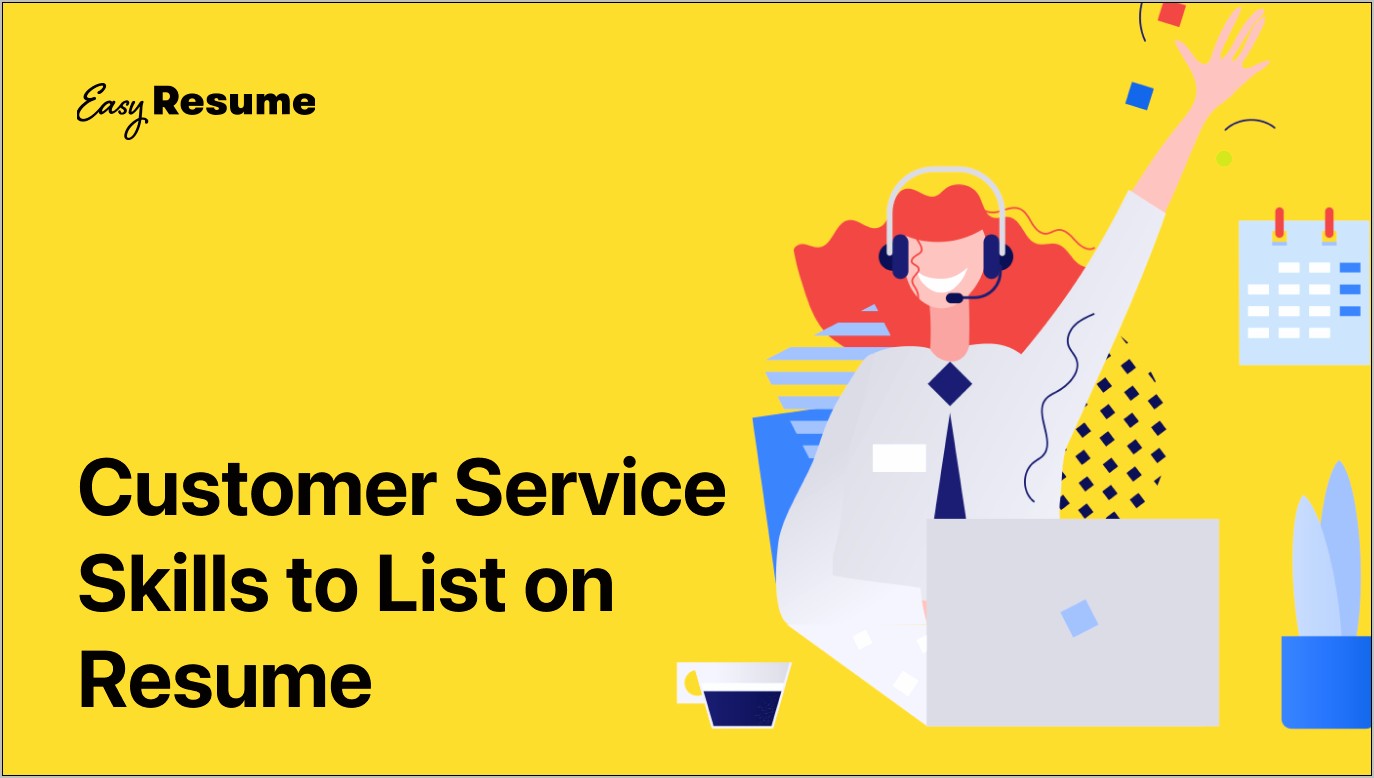 Customer Service Tasks Or Skills For Resume