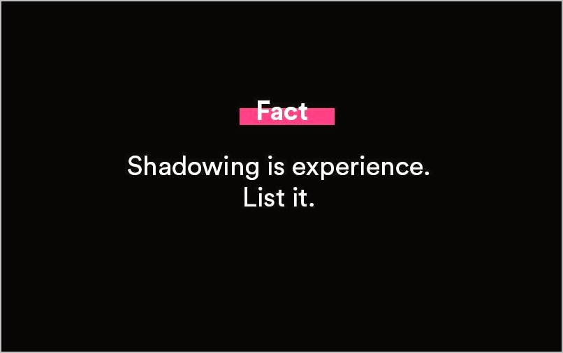 Do You Put Shadowing On Your Resume