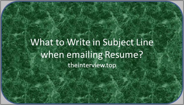 Email Subject Examples For Sending Resume