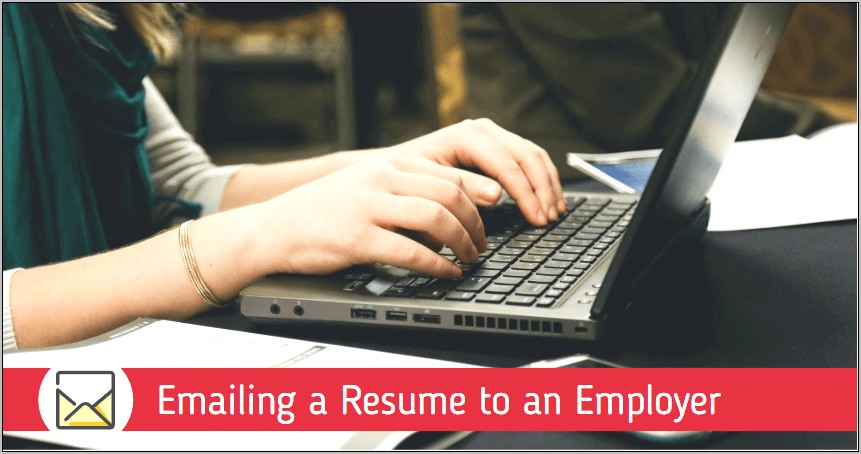 Emailing A Resume To A Potential Employer Sample