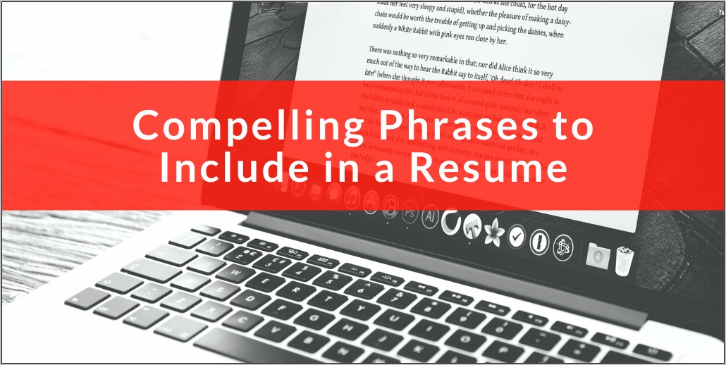 Good Phrases To Use On Resume