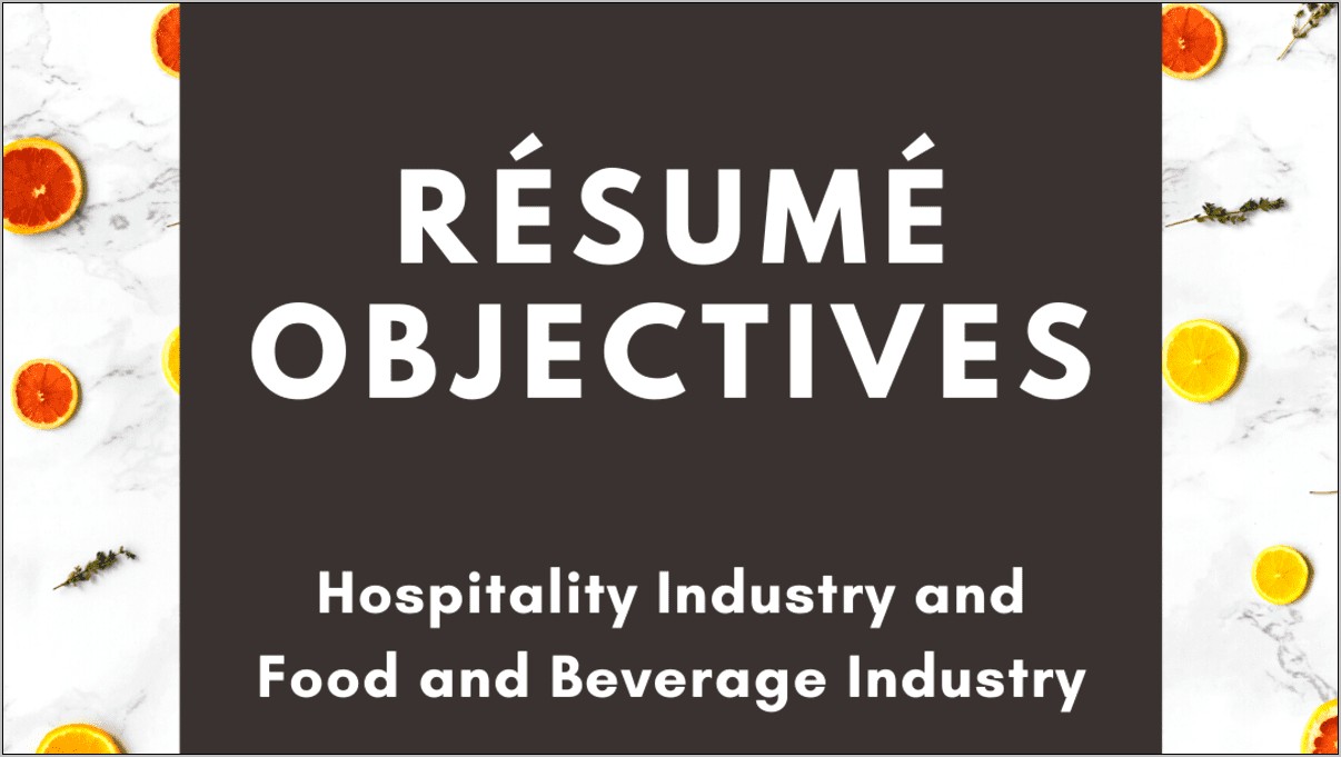 Good Resume Objectives In The Service Industries