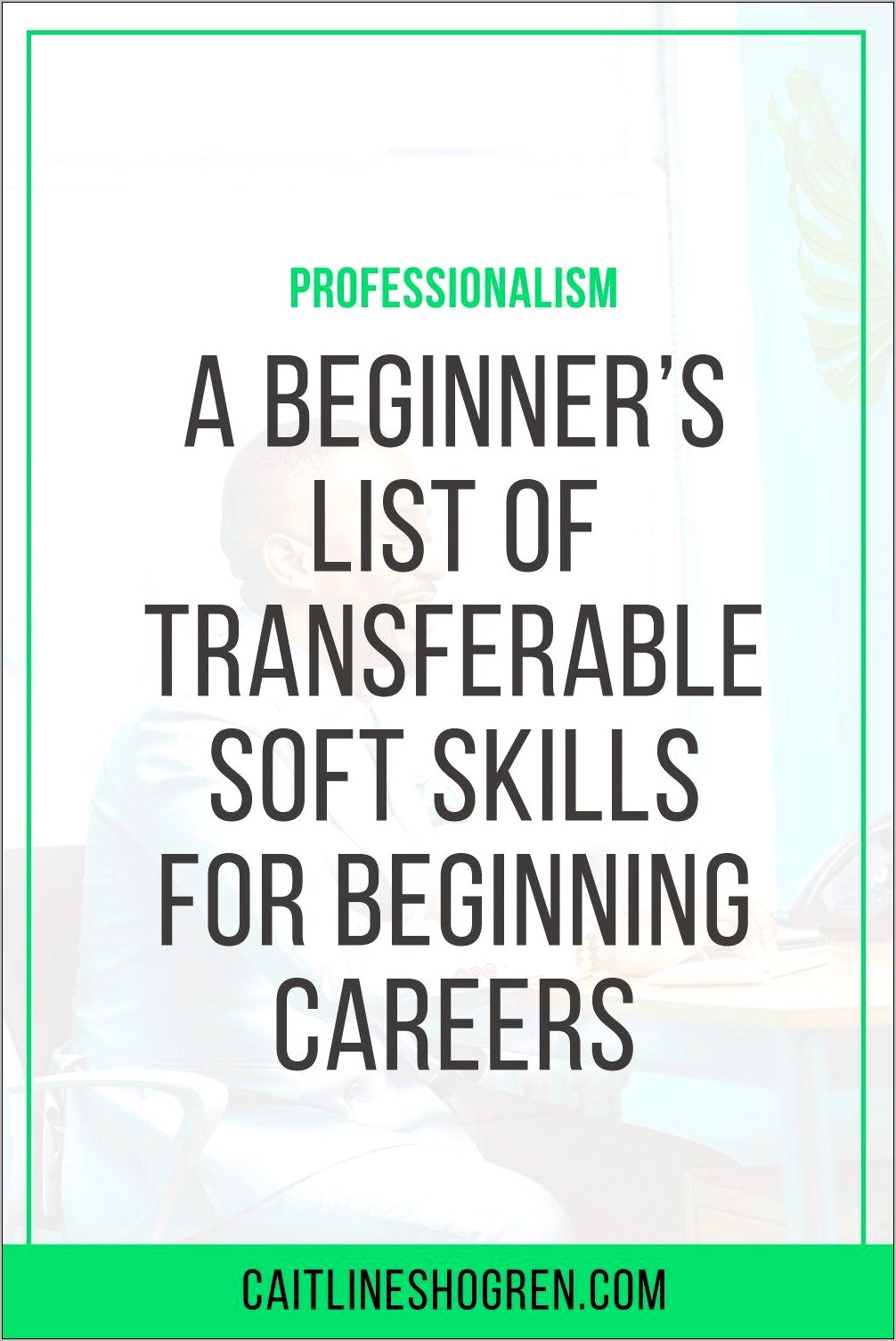 Good Transferable Skills To Put On A Resume