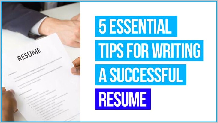 Guidelines For Writing A Good Resume