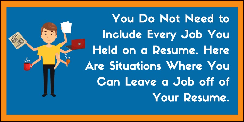 Include Job Where Fired From On Resume