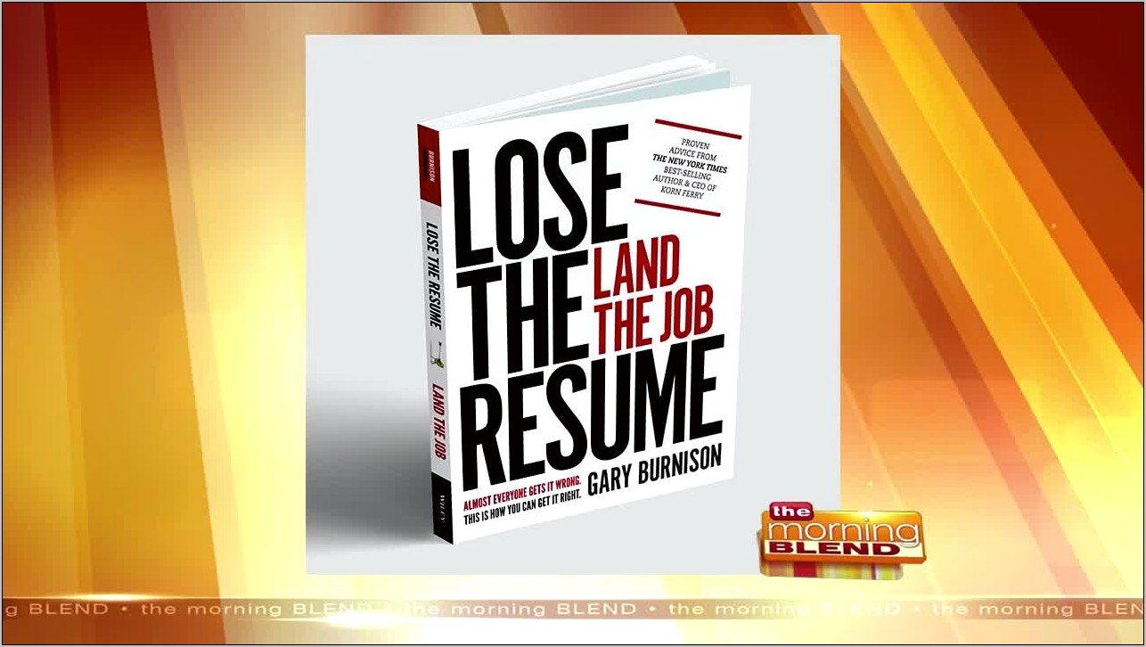 Lose The Resume Land The Job Gary Burnison