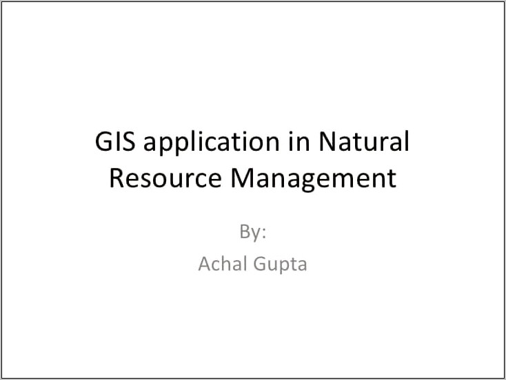 Natural Resource Management And Gis Resume Objectives
