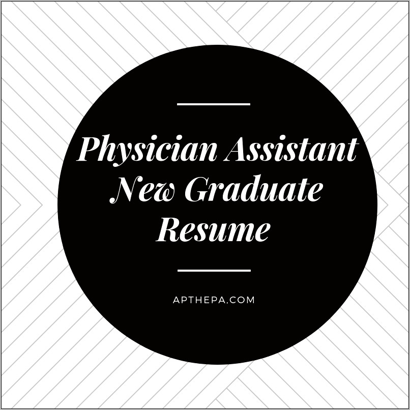 Physician Assistant Resume After First Job