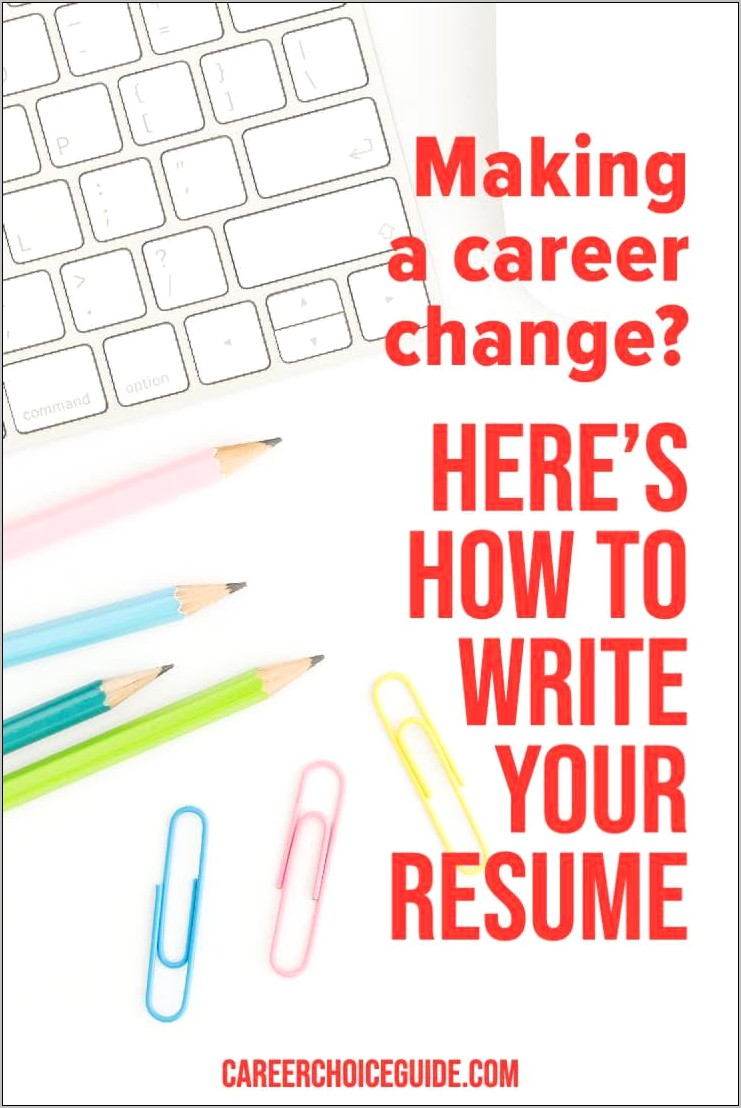 Put In Your Resume About Career Change