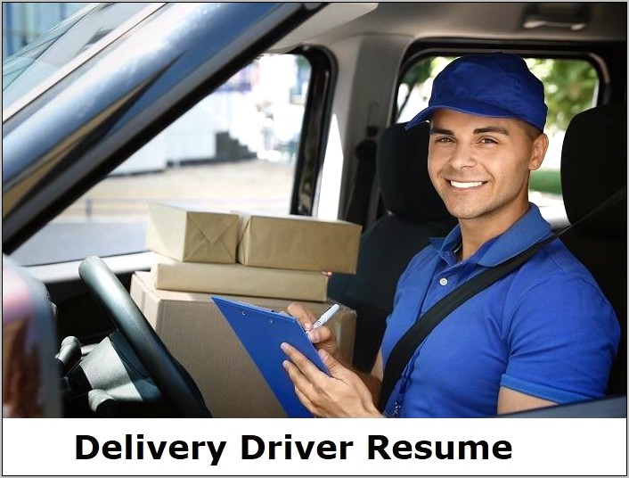Resume Template For Delivery Driver Position
