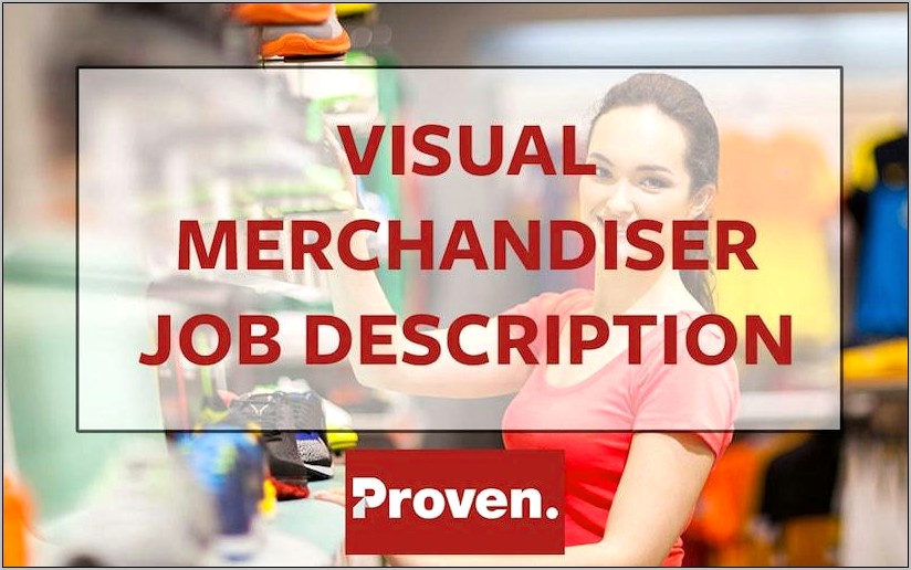 Retail Visual Merchandiser Job Description Resume