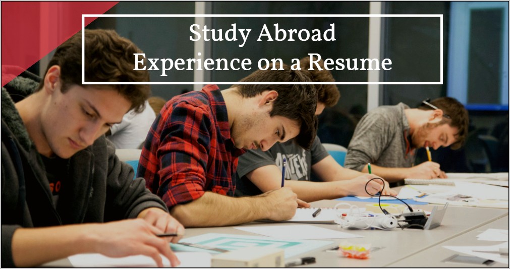 Should You Put Study Abroad On Your Resume