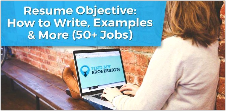 Things To Say In A Resume Objective