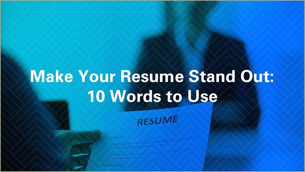 Words To Make My Resume Stand Out