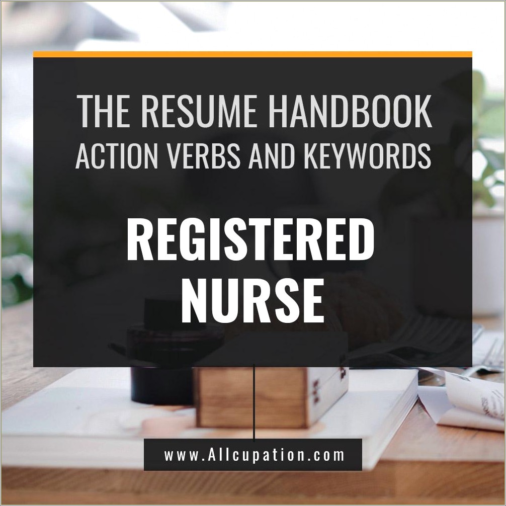 Words To Use For Nursing Resume