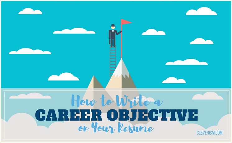 Write A Great Objective For Resume
