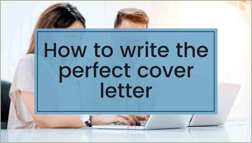 Writing Resumes And Cover Letter Sample