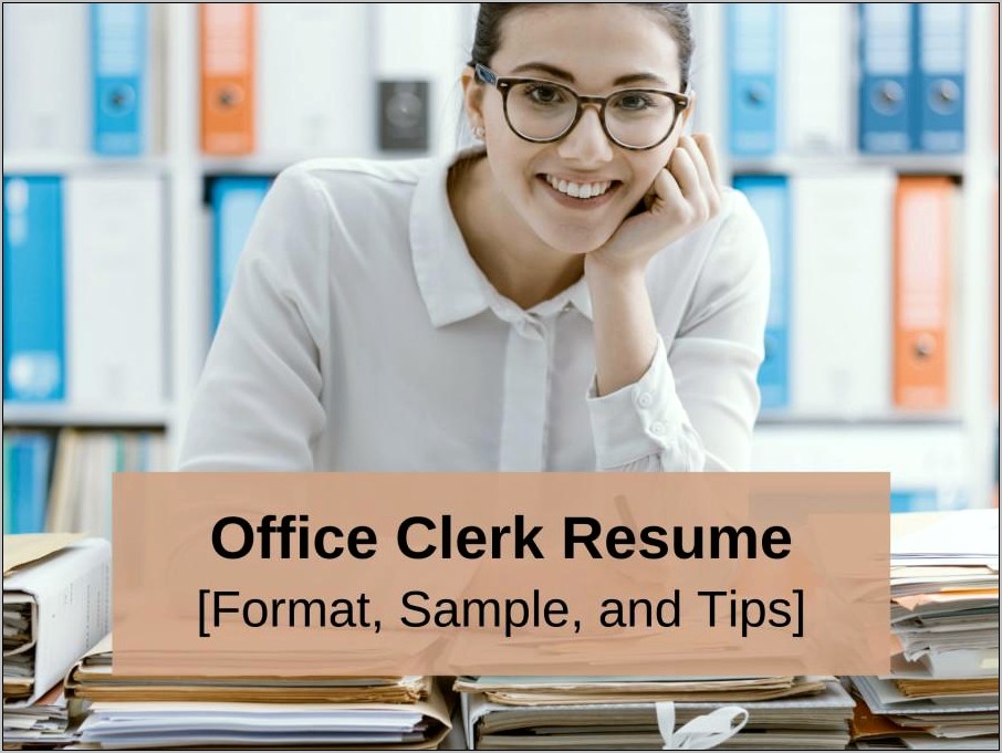 Resume Examples For Clerical Student